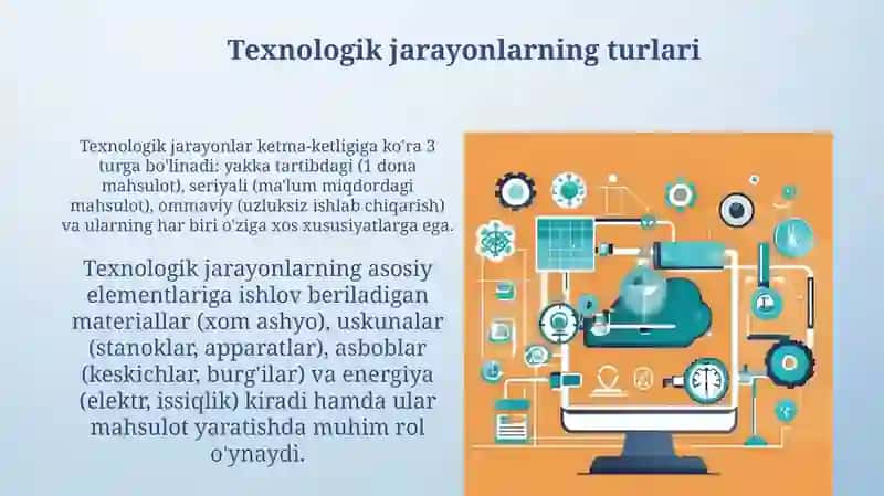 Texnologik jarayon turlari va uning tashkil etuvchi elementlari 3