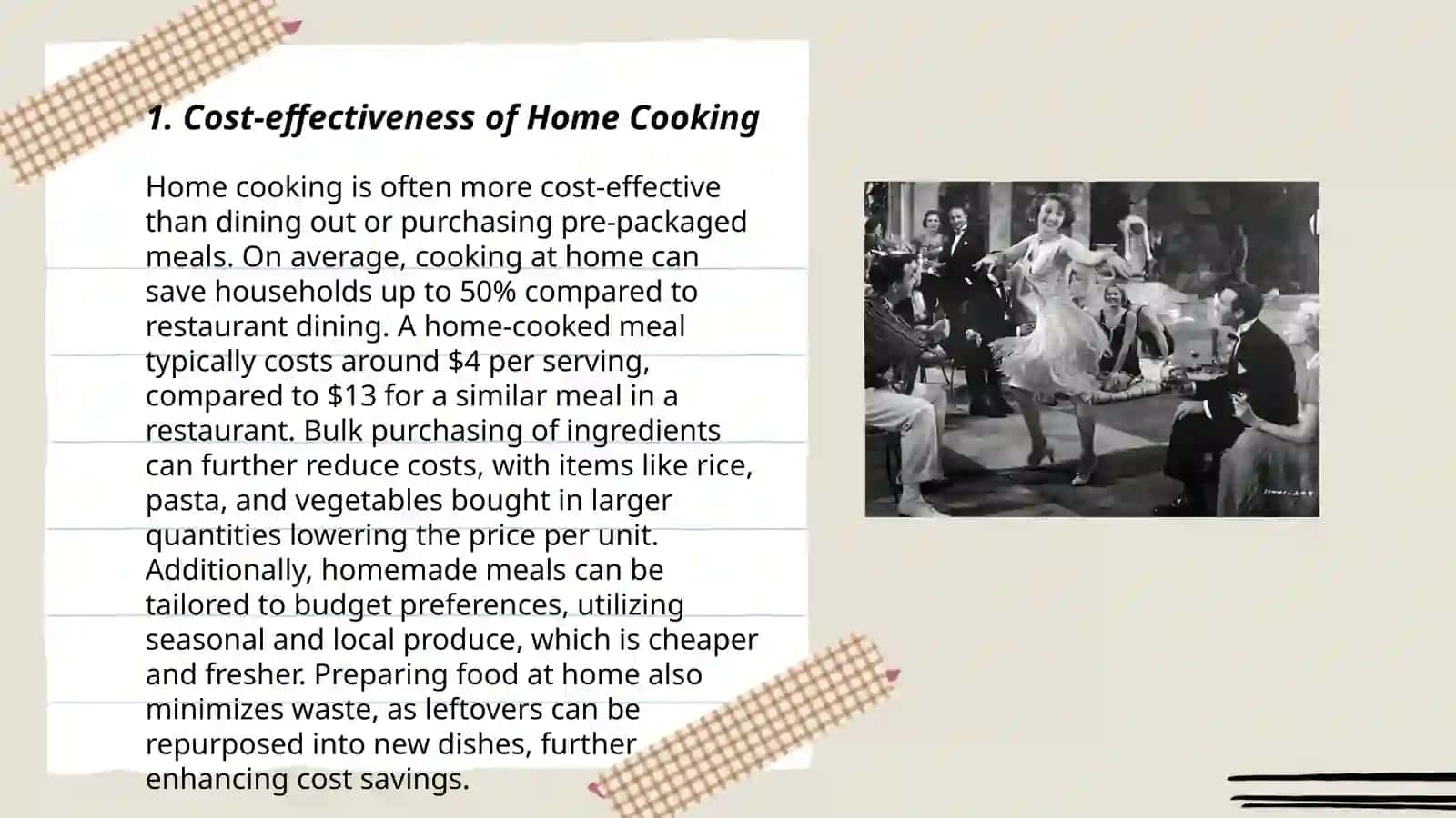 Plan: Discuss the benefits of cooking at home versus eating out 3