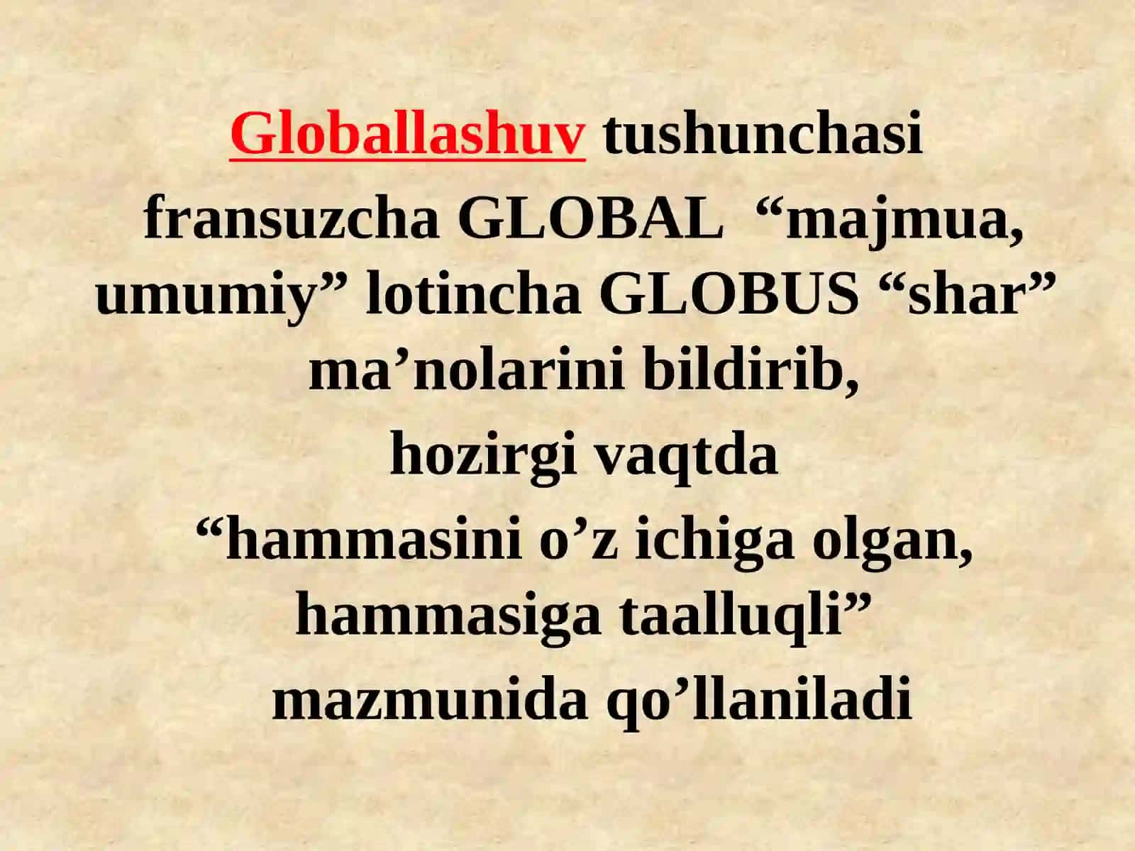 GLOBALLASHUV: MOHIYATI, MAZMUNI, YO’NALISHLARI VA OQIBATLARI 3