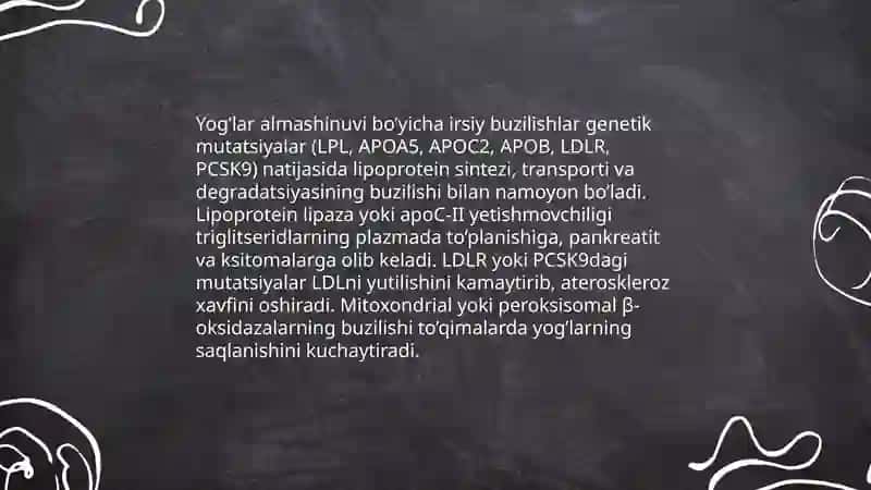 Yog'lar almashinuving irsiy buzulishlari pataligik fizialogiyasi 3
