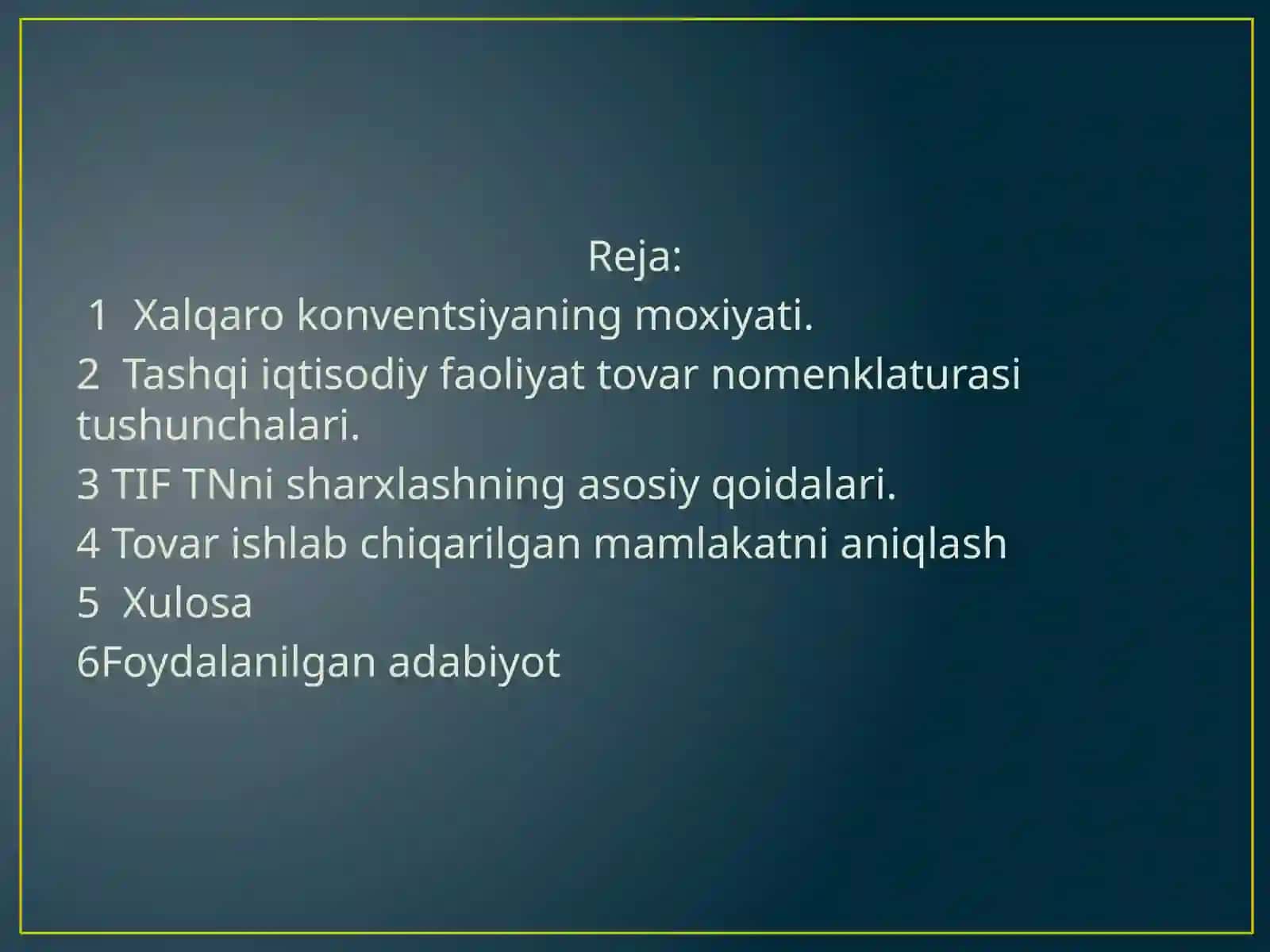 TASHQI IQTISODIY FAOLIYAT. TOVAR NOMENKLATURASI VA UNING QOIDALARI 3