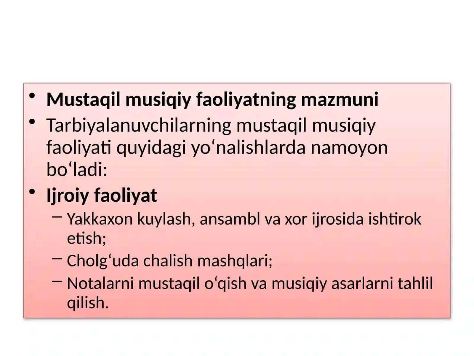 7-Mavzu.Tarbiyalanuvchilarning mustaqil musiqiy faoliyati mazmuni va unga rahbarlik qilish 3