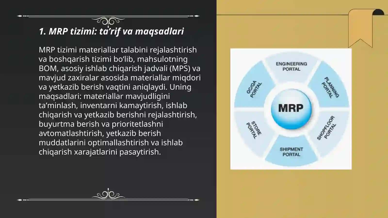 MRP tizimlarining umumiy xususiyatlari va ularning ishlab chiqarishda qo'llanilishi 3