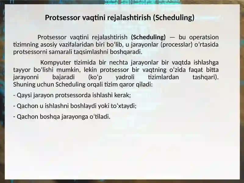 Protsessor vaqti nirejalashtirish (Scheduling) 3