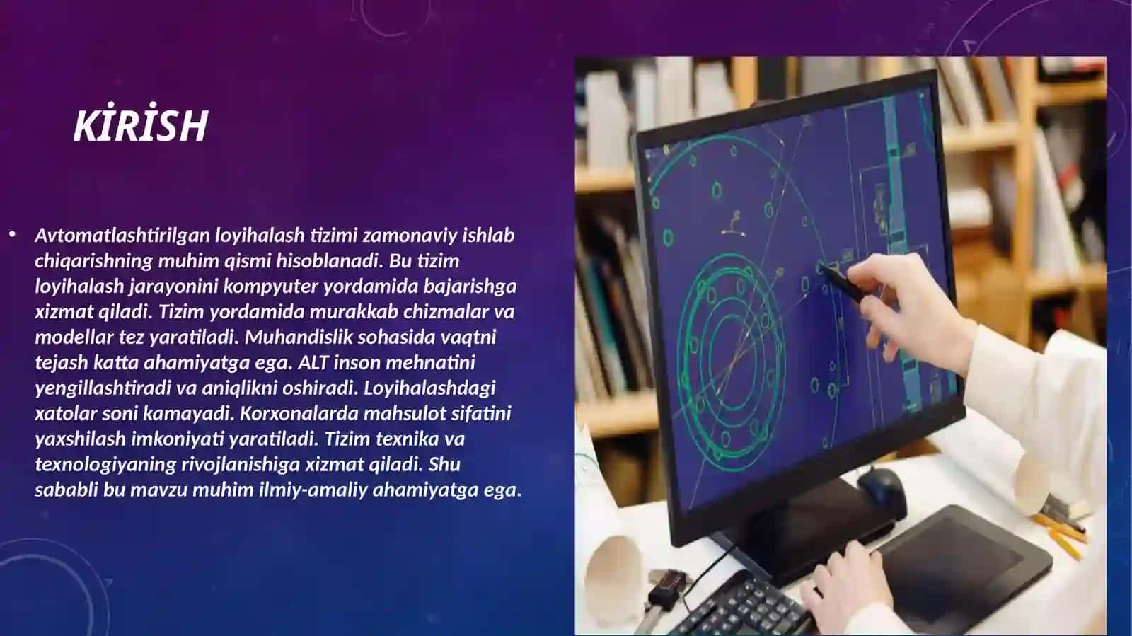 AVTOMATLASHTIRILGAN LOYIHALASH TIZIMINI YARATISH PRINSIPLARI, TARKIBI VA STRUKTURASI 3