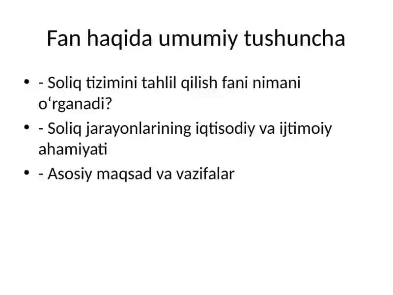 Soliq tizimida ro'y berayotgan hodisa va jarayonlarni ifodalash fanining ahamiyati 3