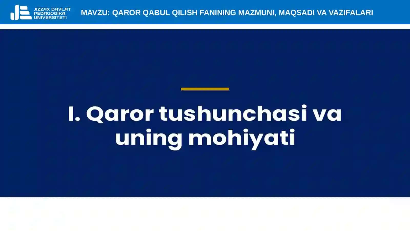 1-mavzu. Qaror qabul qilish fanining mazmuni, maqsadi va vazifalari 3