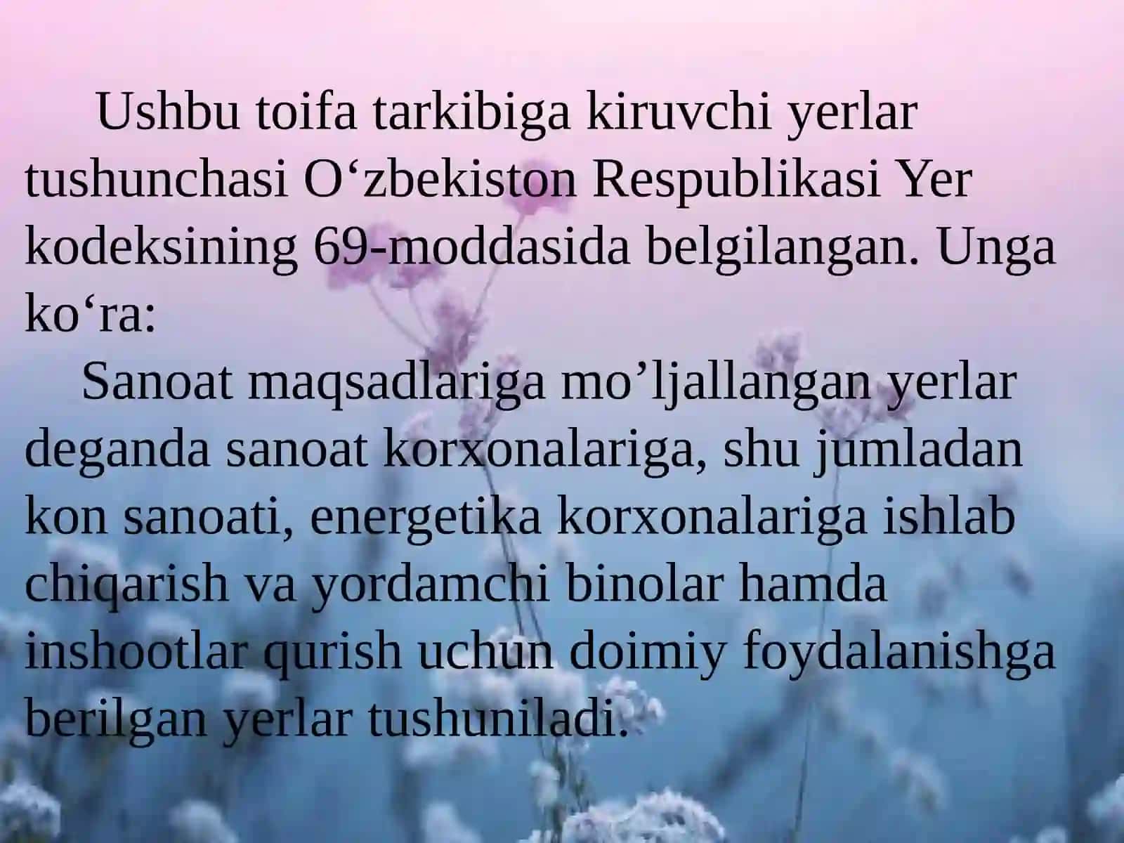 SANOAT, TRANSPORT, ALOQA, MUDOFAA VA BOSHQA MAQSADLARGA MO‘LJALLANGAN YERLAR TO’G’RISIDA TUSHUNCHA VA HUQUQIY HOLATINING UMUMIY XUSUSIYATLARI 3