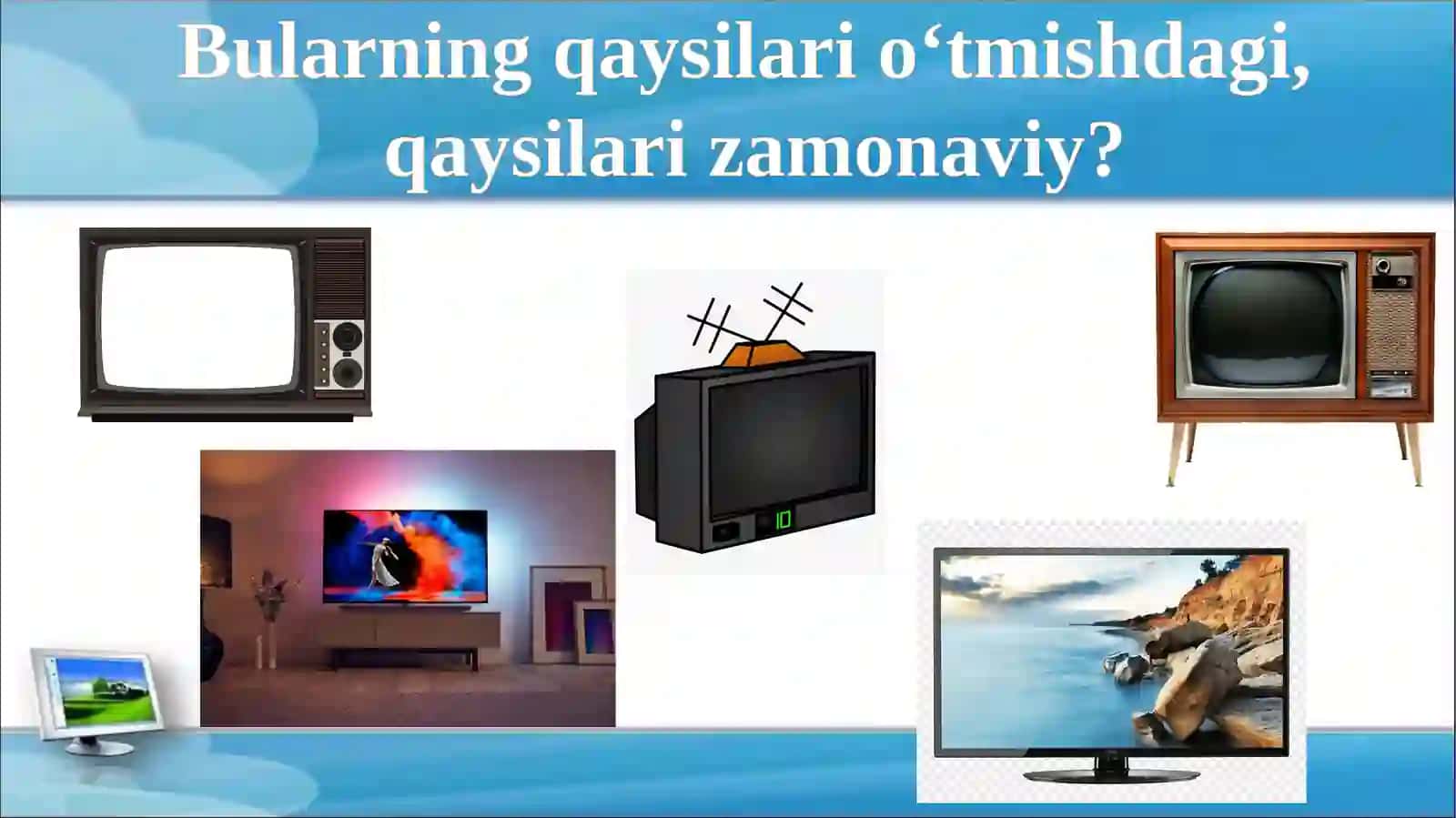 BIZGA TELEFON, TELEVIZOR, KOMPYUTER NIMA UCHUN KERAK? 3
