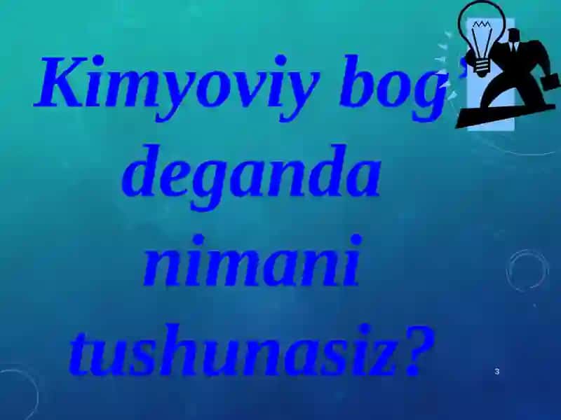 Kimyoviy Bog’lanish 3