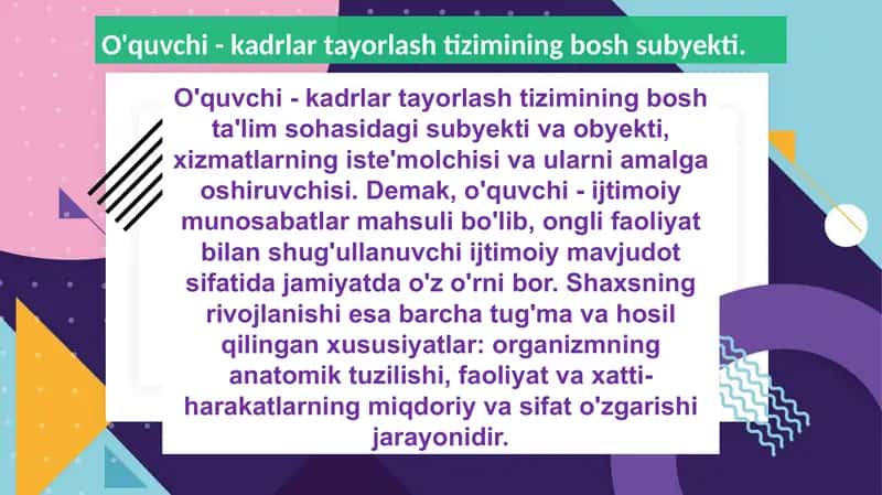Oʻquvchi shaxsi tarbiyaning obyektiv va subyektiv sifatida.Taʼlim jarayonining qonuniyatlari va tamo 3