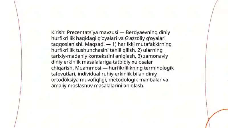 Din va hurfikrlilik “mavzusida prerzentatsiya tayyorlash (Berdyaevning diniy hurfikrlilik haqidagi gʻoyalarini Gʻazzoliy gʻoyalari bilan qiyoslash) 3