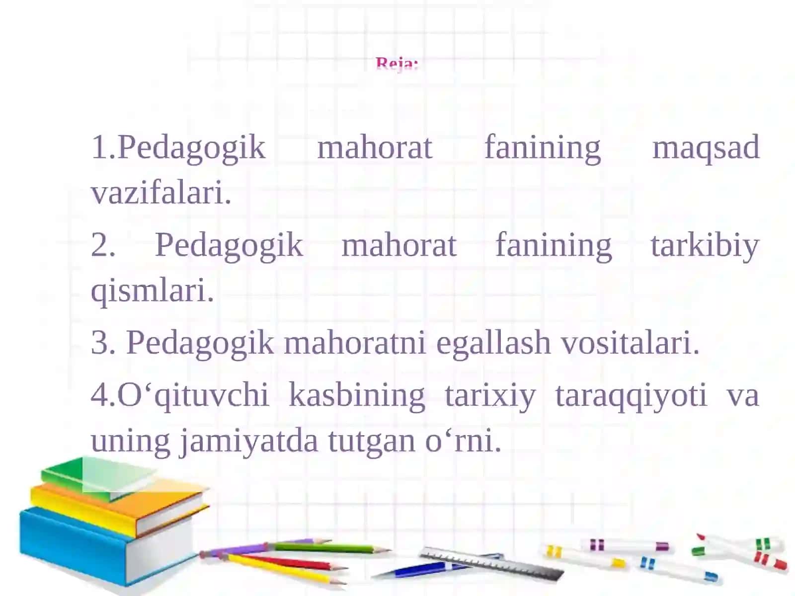 Pedagogik mahorat haqida tushuncha, uning o‘qituvchi kasbiy faoliyatida tutgan o‘rni va ahamiyati 3