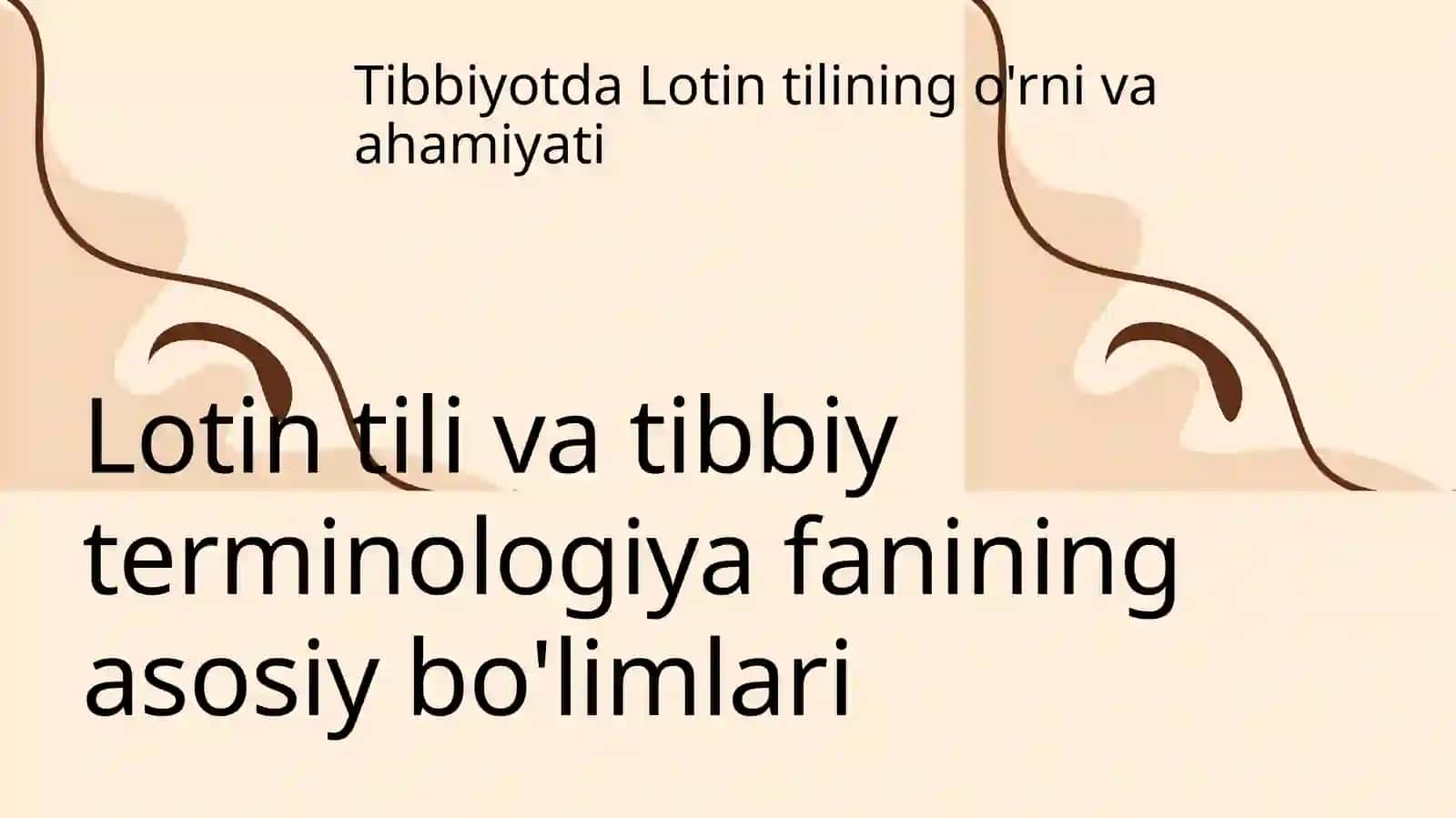 Lotin tili va tibbiy terminologiya fanining asosiy bolimlari 3