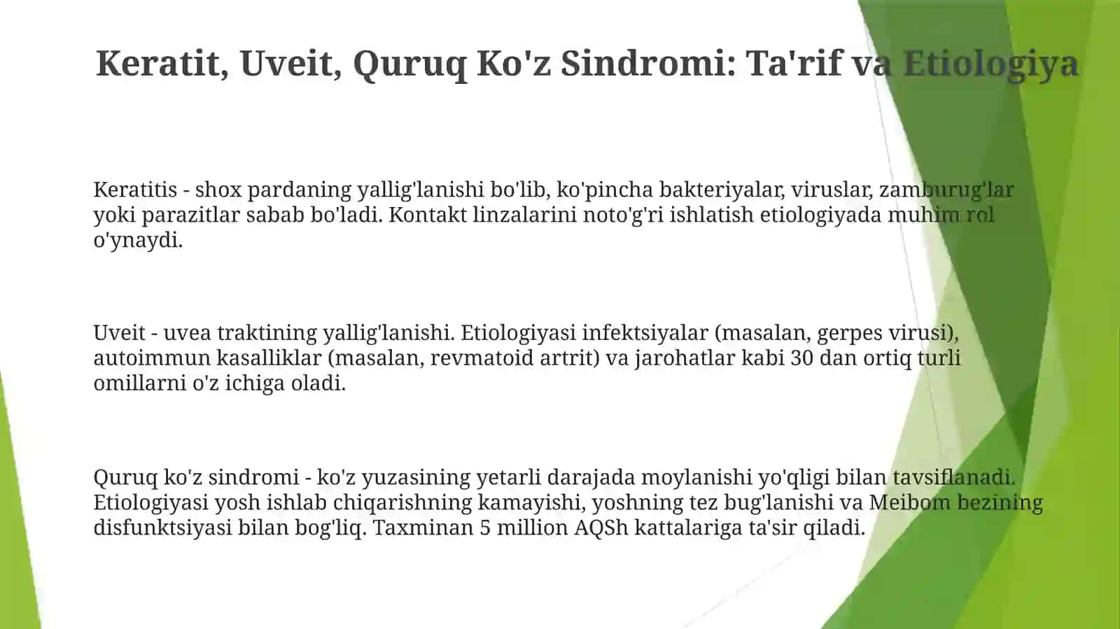 Keratit, Uveit, Quruq Ko'z Sindromi: Ta'rif va Etiologiya 3