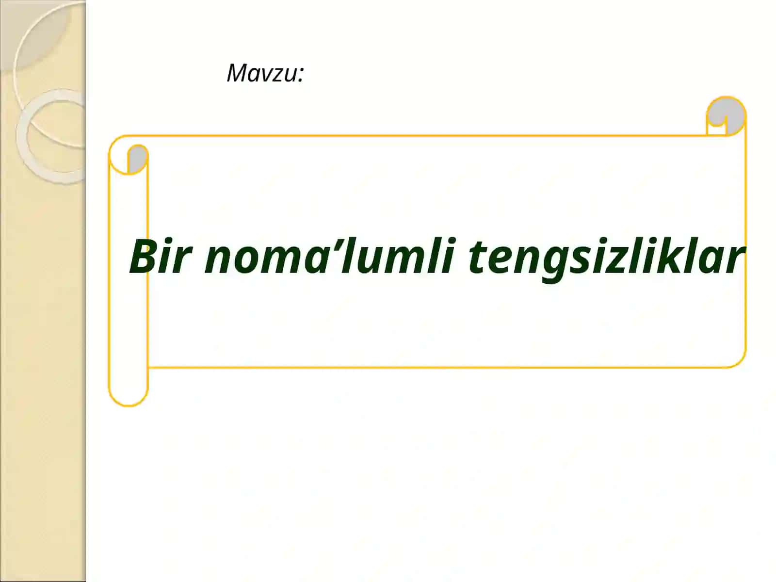 8-sinf Algebra fanidan Bir noma'lumli tengsizliklar mavzuda ochiq dars ishlanma 3