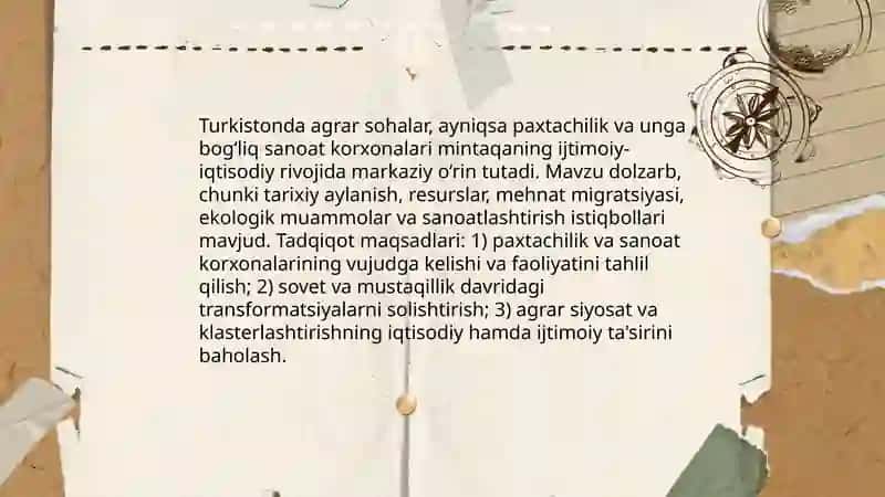 Turkistonda agrar sohadagi munosabatlar, paxtachilik va u bilan bog‘liq sanoat korxonalarining faoliyati 3