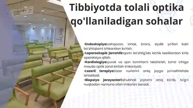 Tolali optika asboblarining tibbiyotdagi ahamiyati 3