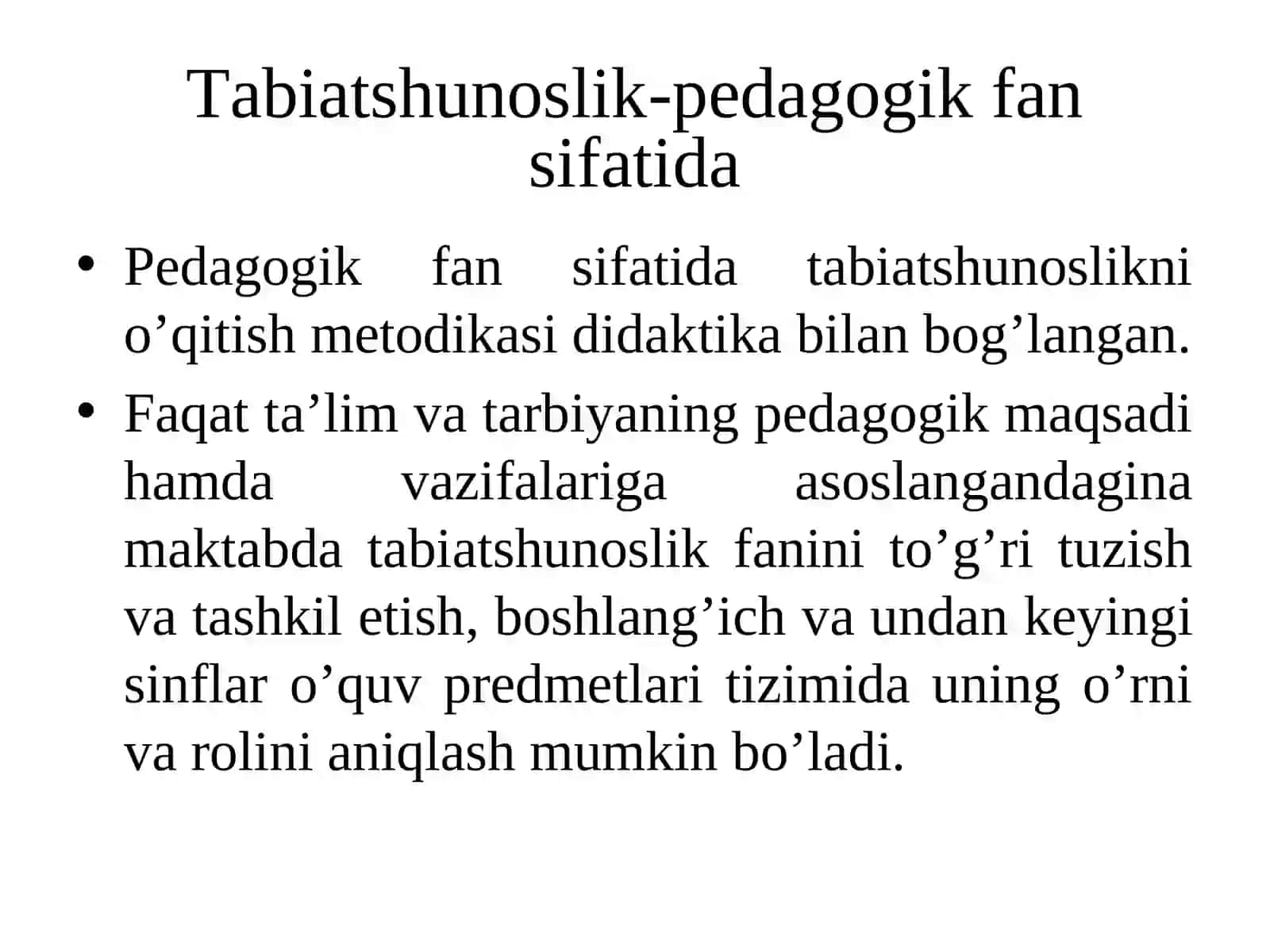 TABIATSHUNOSLIKNI O‘QITISH TAMOYILLARI VA QONUNIYATI 3