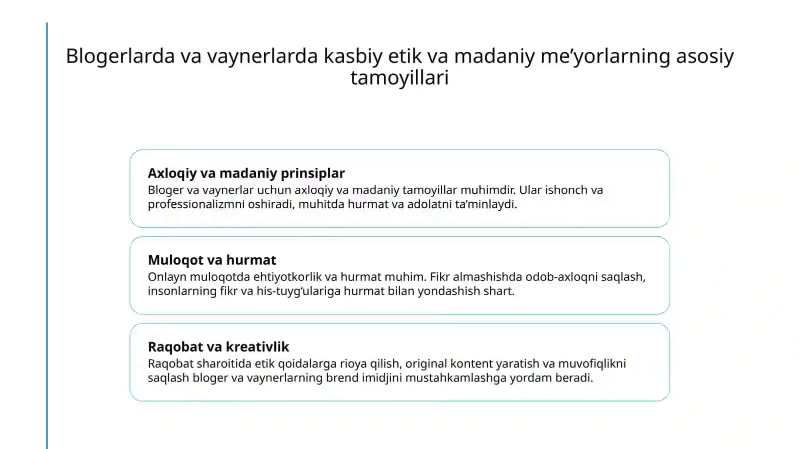 Blogerlar va Vaynerlar Axloqiy va Madaniy Tamoyillari 3