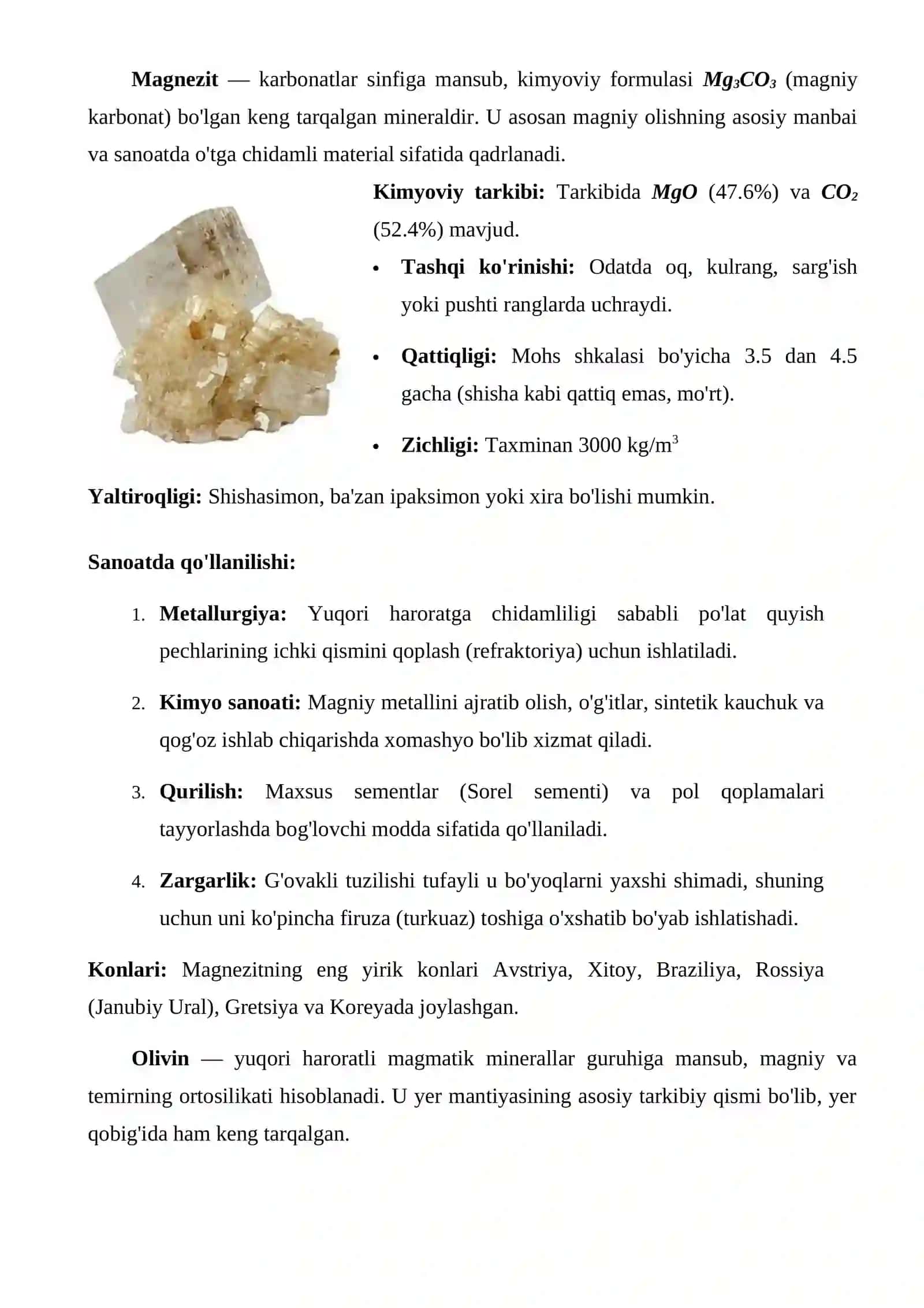 Magnezit, Olivin, Limonit, Apatit, Galit, Apatit, Kvarsit, Traxit, Konglomerat, Riolitlar, Diagenez, Andezit 3