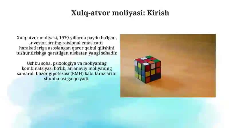 Xulq-atvor moliya tushunchasi va an'anaviy moliya nazariyasidan farqlari 3