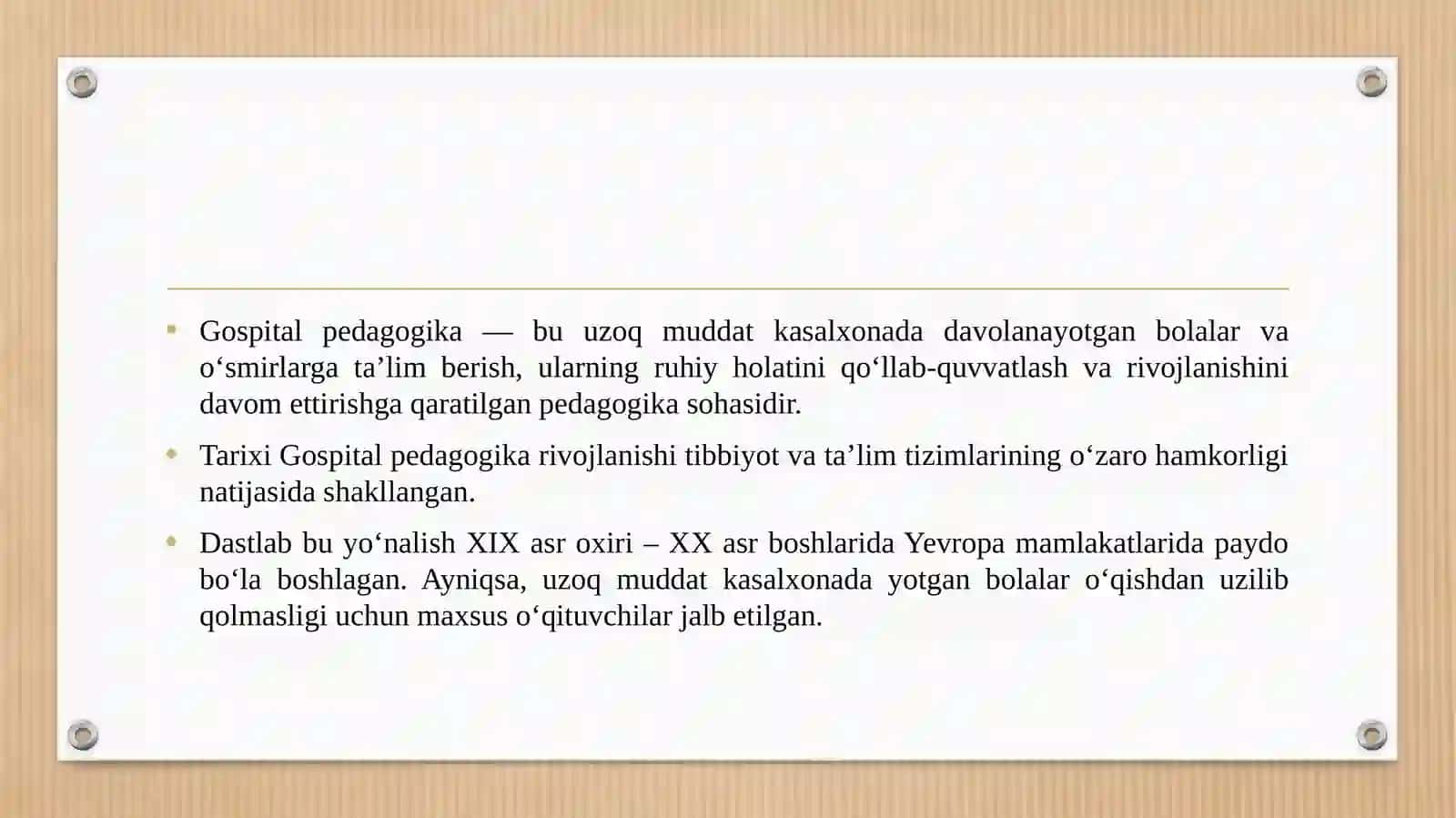 Gospital pedagogika fanining tarixi mazmuni va mohiyati. 3