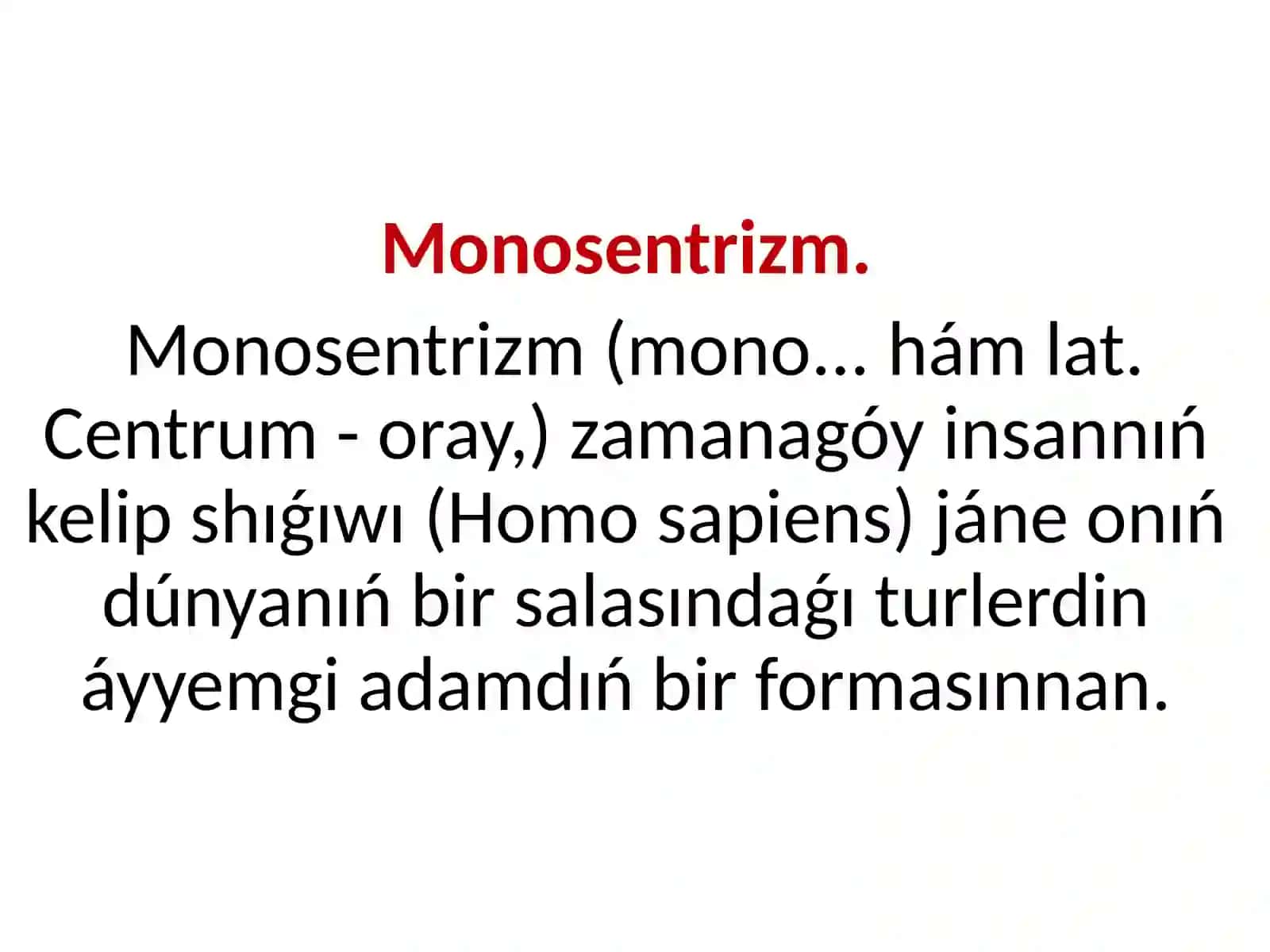 Insan evolyutsiyasi ham alding'i tarixi paninen Monosentrizm atli slaydi 3