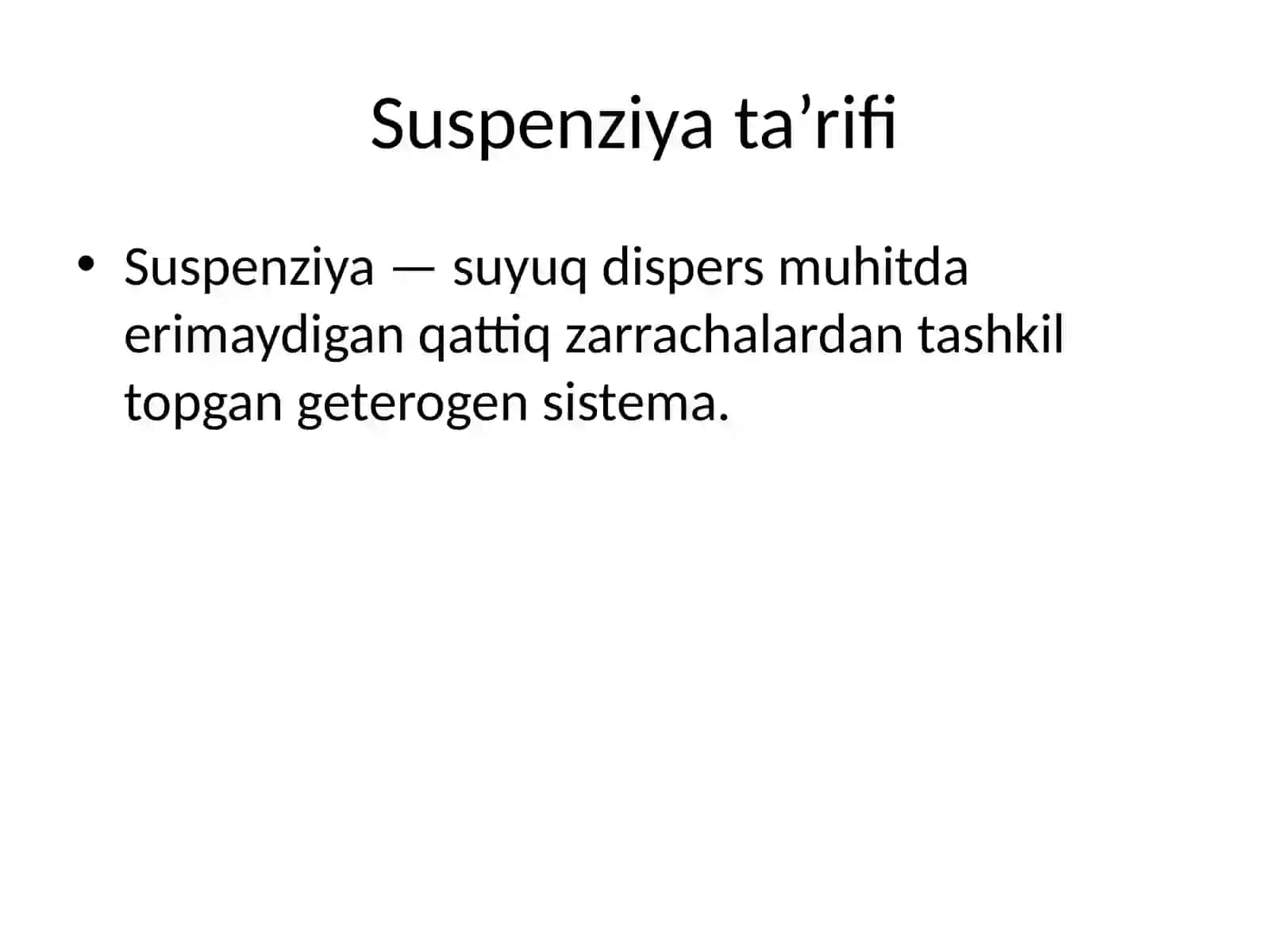 Suspenziyalar: ta’rifi, tasnifi va hosil bo‘lish yo‘llari 3