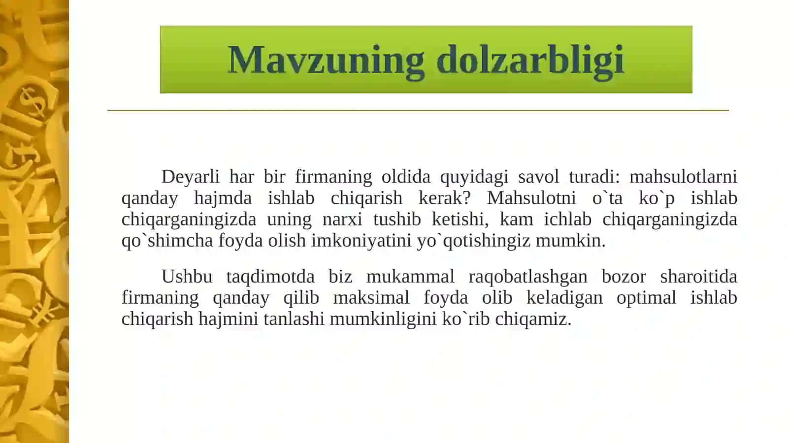 Sof raqobatlashgan bozorda, qisqa muddatli oraliqda firma foydasi va uning taklifi 3