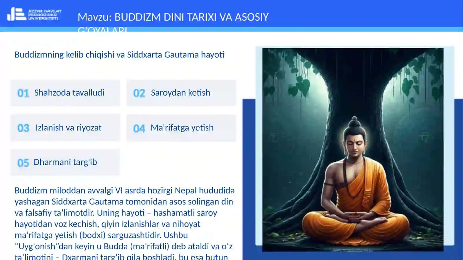 Buddizmning kelib chiqishi va Siddxarta Gautama hayoti 3