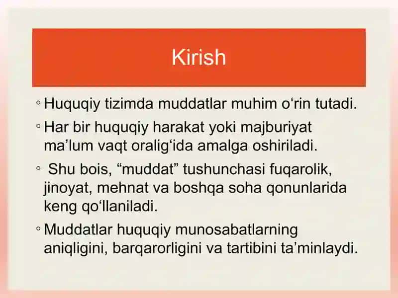 Muddat tushunchasi, muddatlar o‘tishining boshlanishi va tamom bo‘lishi. 3