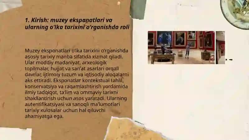 Oʻlka tarixini oʻrganishda muzey ekspanat materiallari muhim tarixiy manba sifatida slayd 3