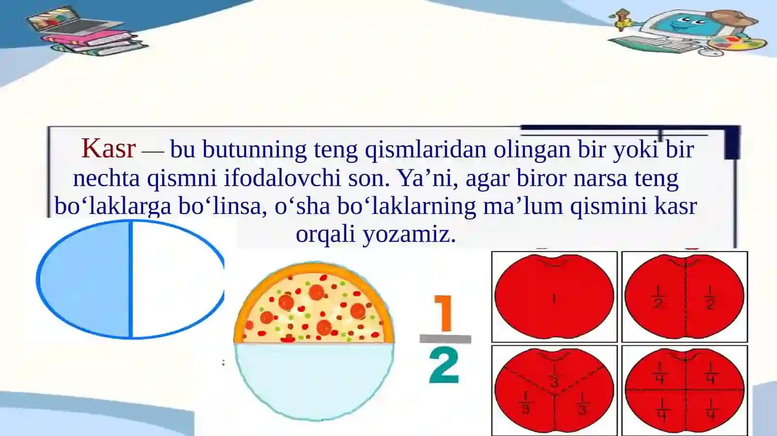 Maxraji 10 dan oshmagan kasrlarni taqqoslash. Bir xil maxrajli kasrlarni qo‘shish va ayirish 3