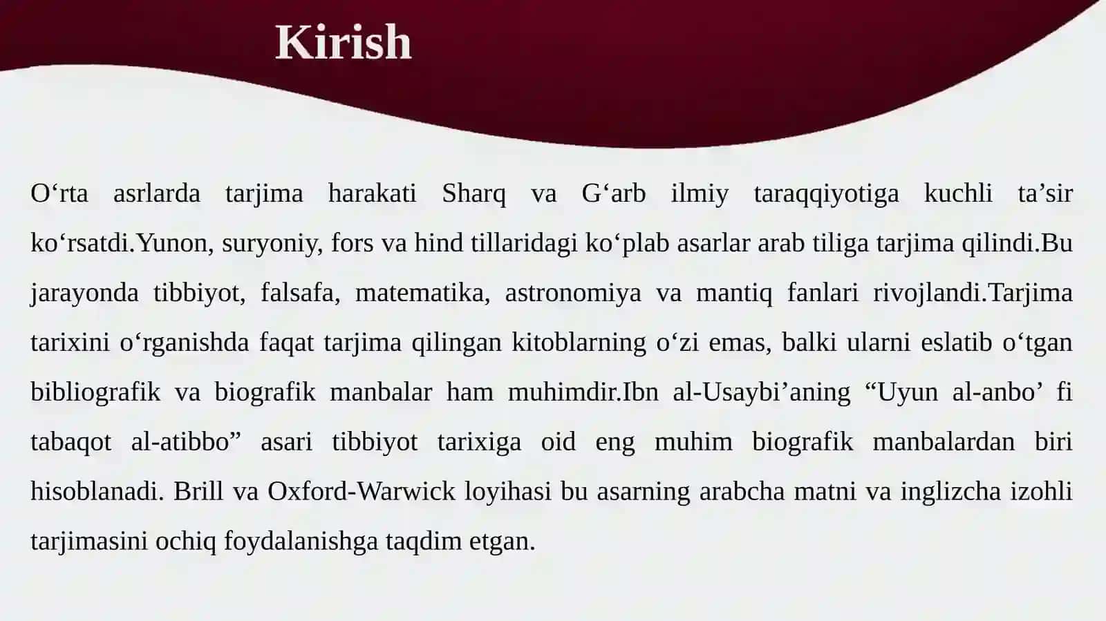 Ibn al-Usaybi’ning“‛Uyun al-anbo’ fi tabaqot al-atibbo”va Mustafo Abdullohning“Kashf az-Zunun‘an ‛asomi ‘l-Kutub va-l-funun” 3