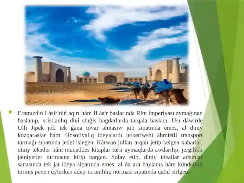 Ullı Jipek jolı: tariyxı, jónelisleri hám sawda-ekonomikalıq áhmiyeti 3