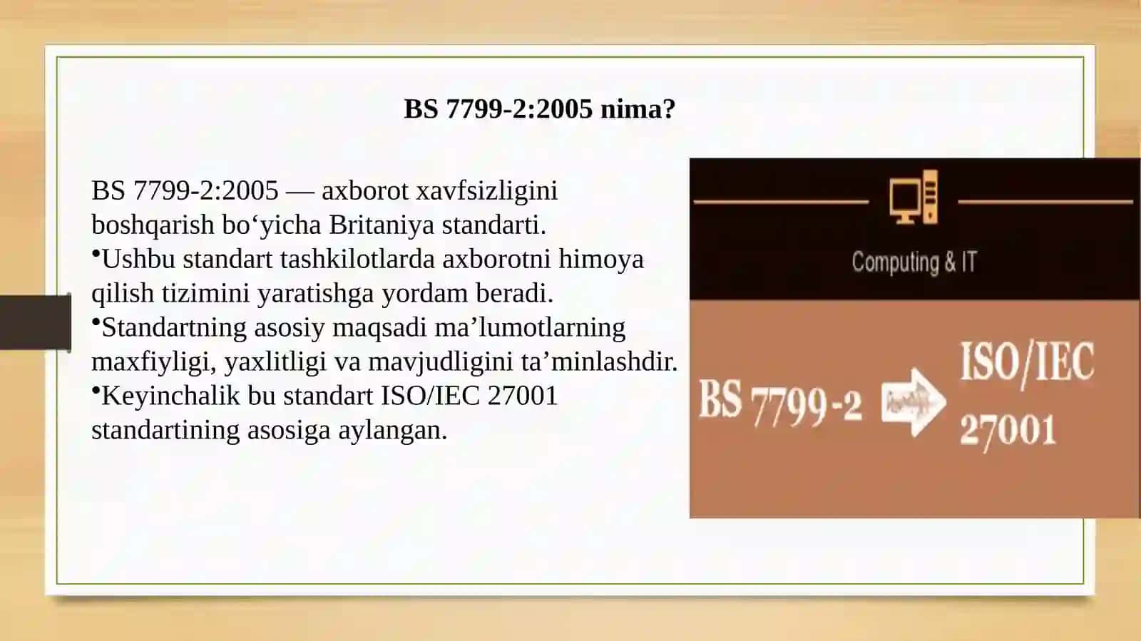 BS 7799-2:2005 – Britaniya standarti BS 7799 Axborot xavfsizligini boshqarish tizimining spetsifikatsiyasi mohiyati 3