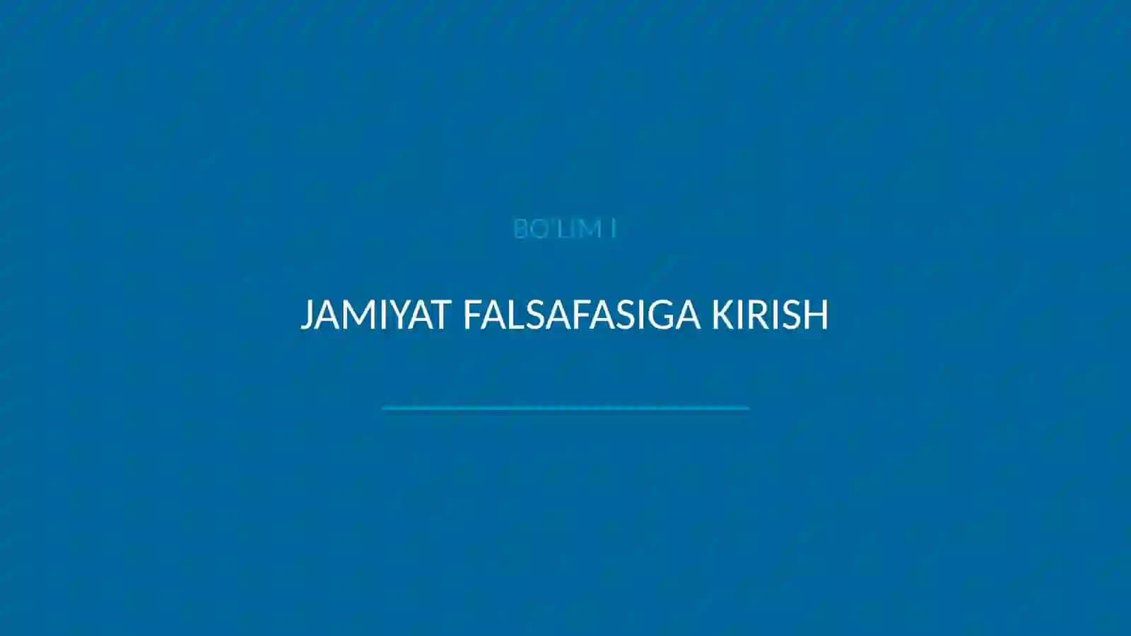 Jamiyat falsafasi 3