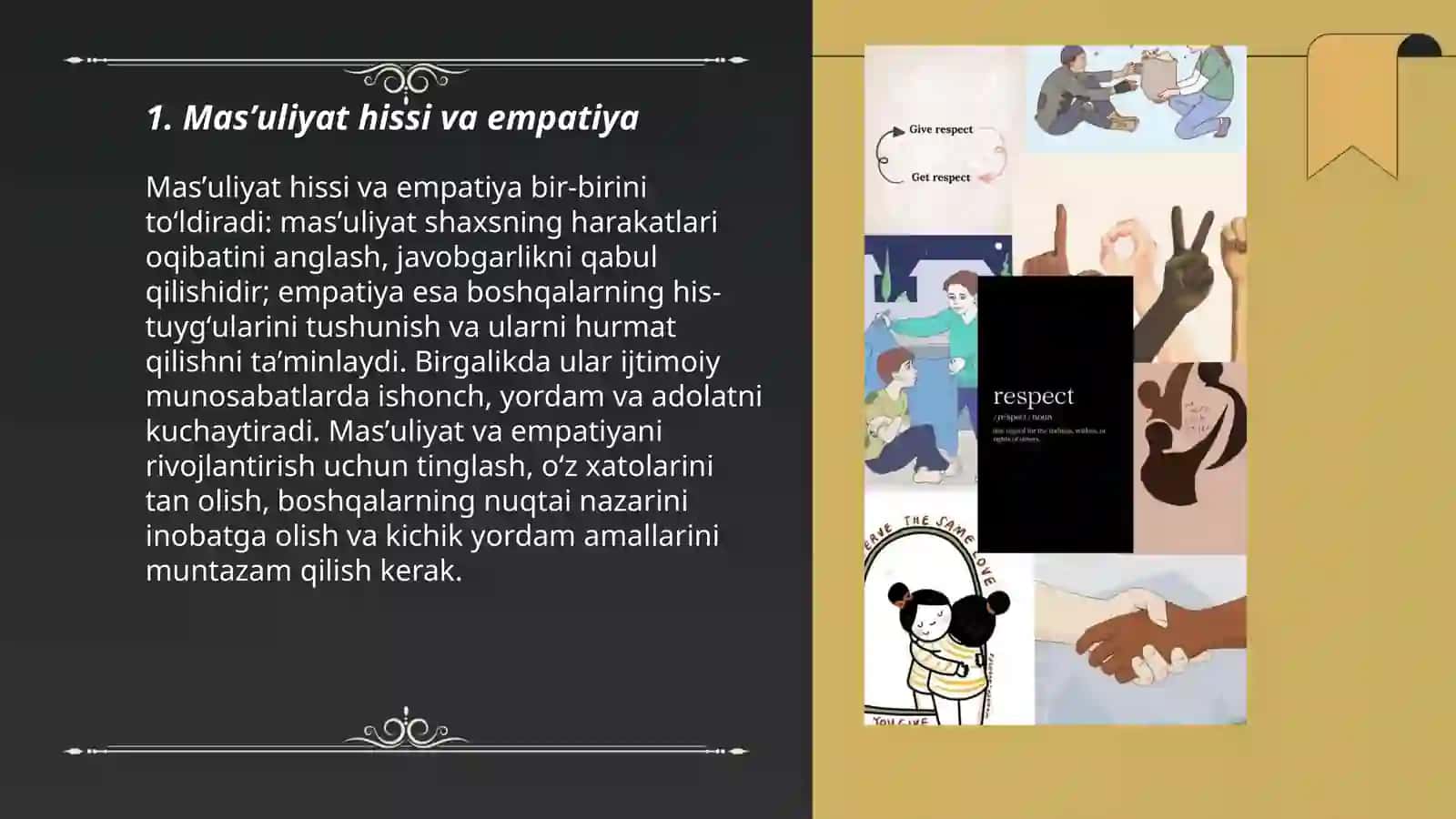 Masʼuliyat hissi: boshqalarni hurmat qilish, oʻz harakatlarining oqibatini anglash 3