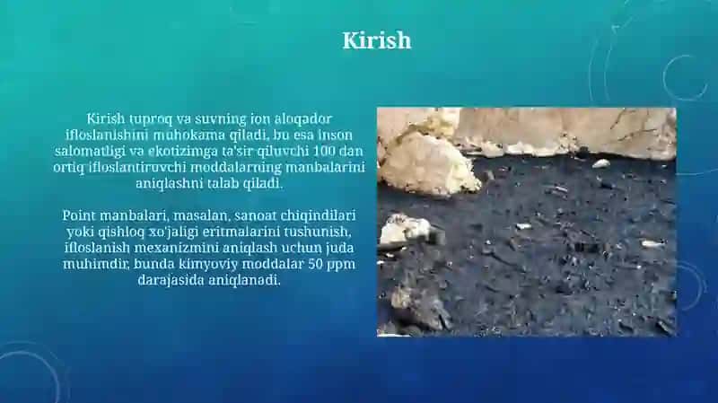 Tuproq va suvning ifloslanishiga ion bogʻlanishli birlik manbalarini aniqlash va tozalash 3