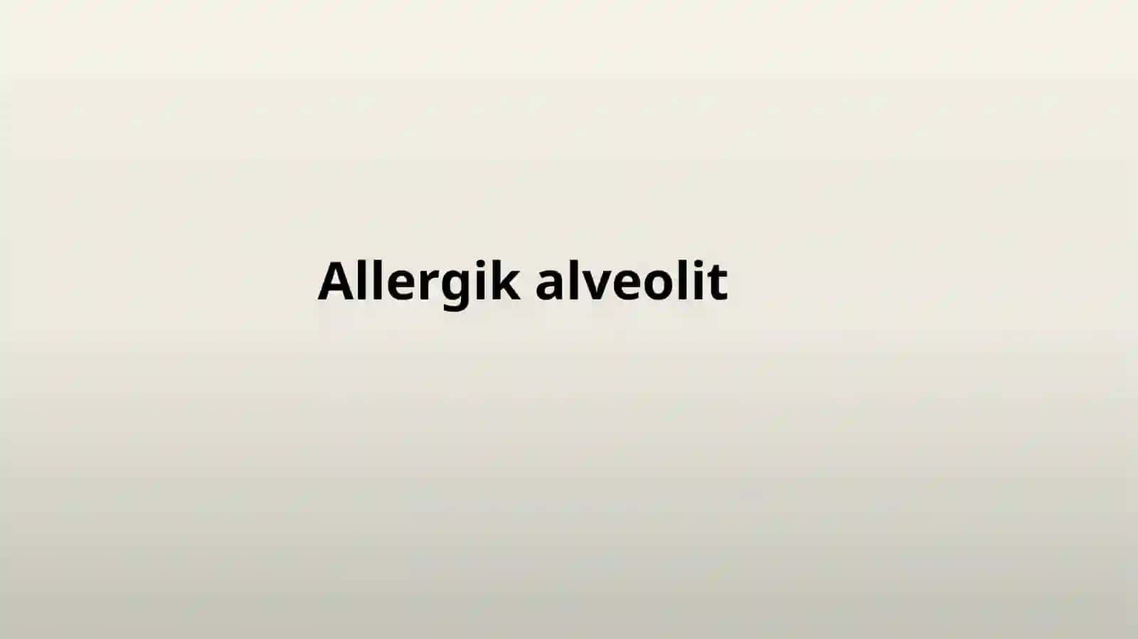 Allergik alveolit.Resperator allergozlar. Kartagener sindromi 3