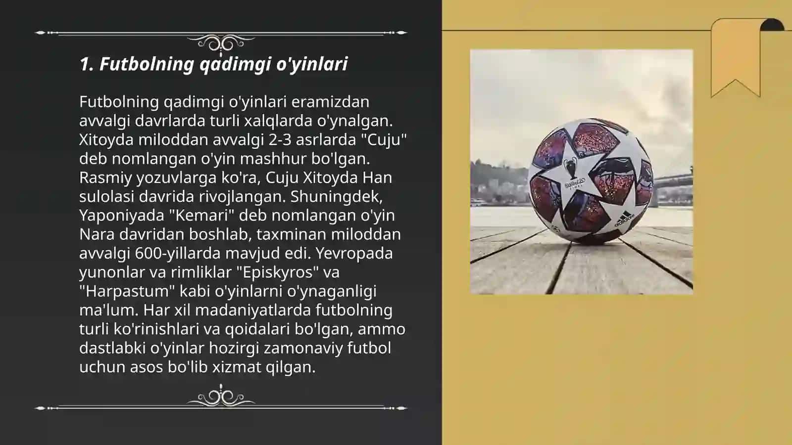 Futbol oʻyinining kelib chiqishi va tarixi 3