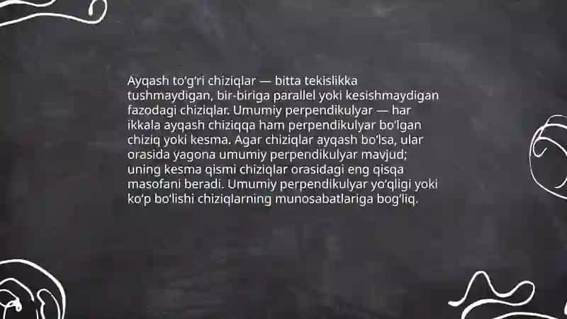 Ayqash toʼgʼri chiziqlarga umumiy perpendikulyarning mavjudligi 3