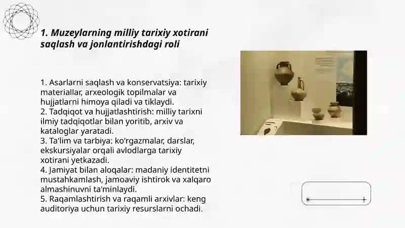 Muzeylar-tarixiy xotirani jonlantirish omili Umurzaqova Dilobarxon 3