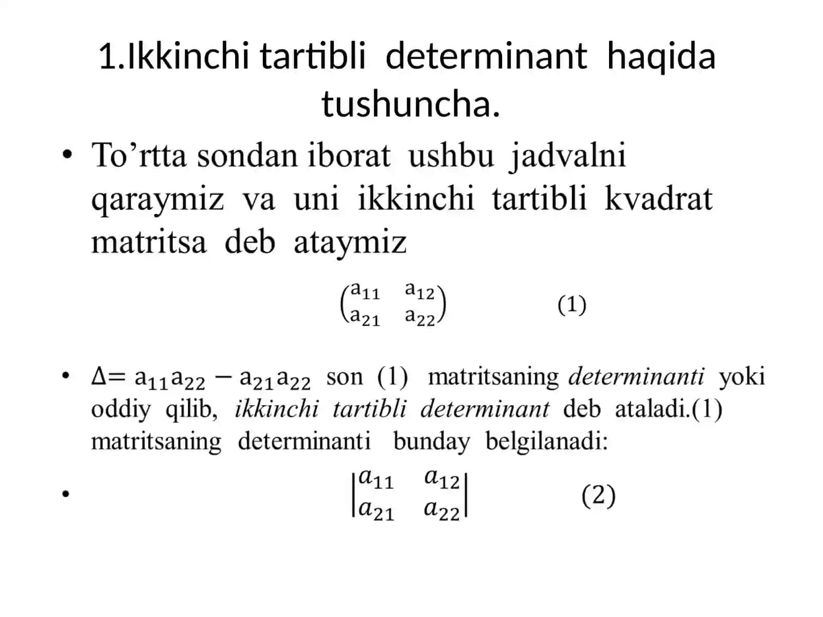 Ikkinchi tartibli determinant. Uchinchi tartibli determinant. Determinantning xossalari. Minor va algebraik to‘ldiruvchilar. Laplas teoremasi 3
