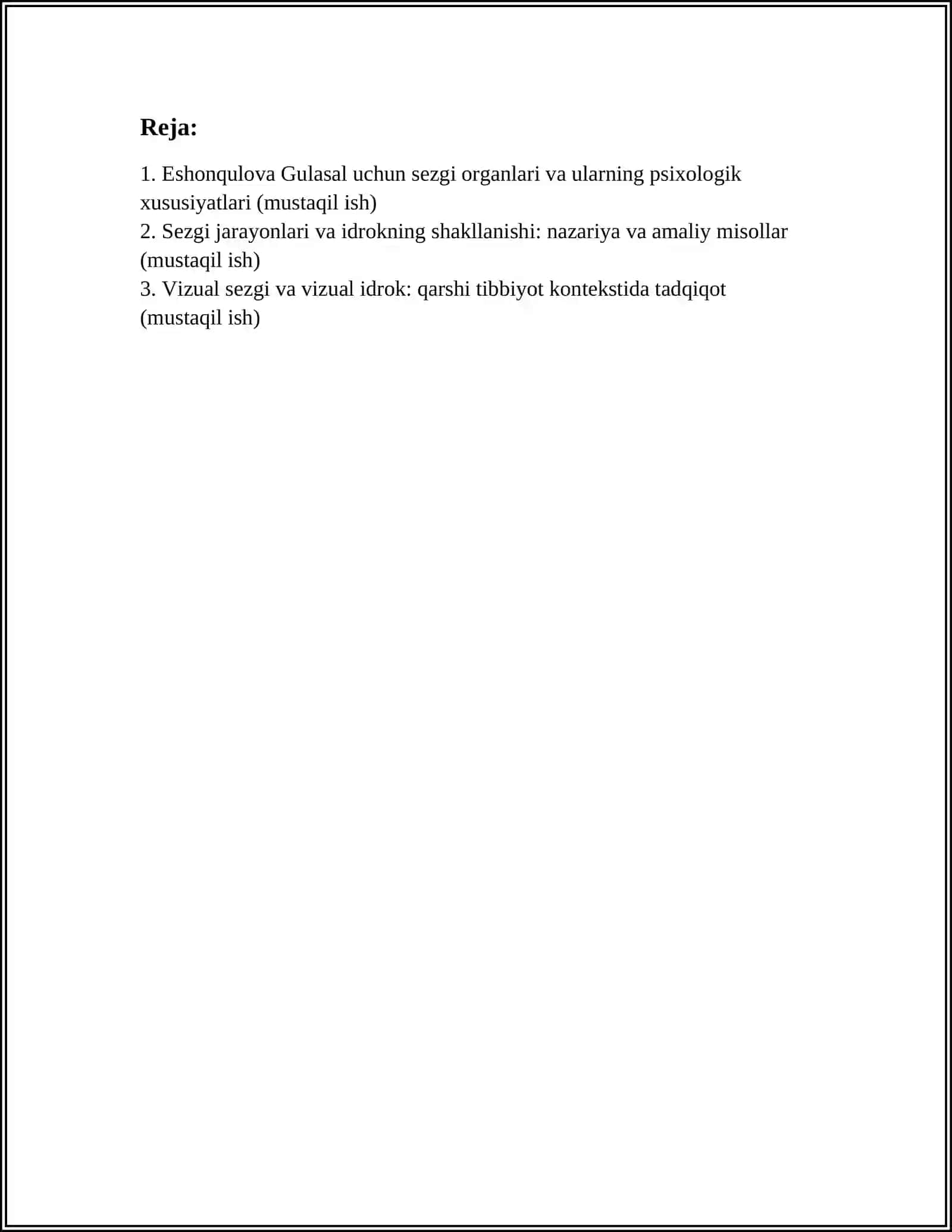 QASHQADARYO VILOYATI QARSHI TIBBIYOT TEXNIKUMI TALABSI ESHONQULOVA GULASAL 1-KURS 4-GURUH PISIXALOGIYA FANIDAN BILISH SOHASI SEZGI IDROK XOTIRA MAVZUDA MUSTAQIL ISH 3