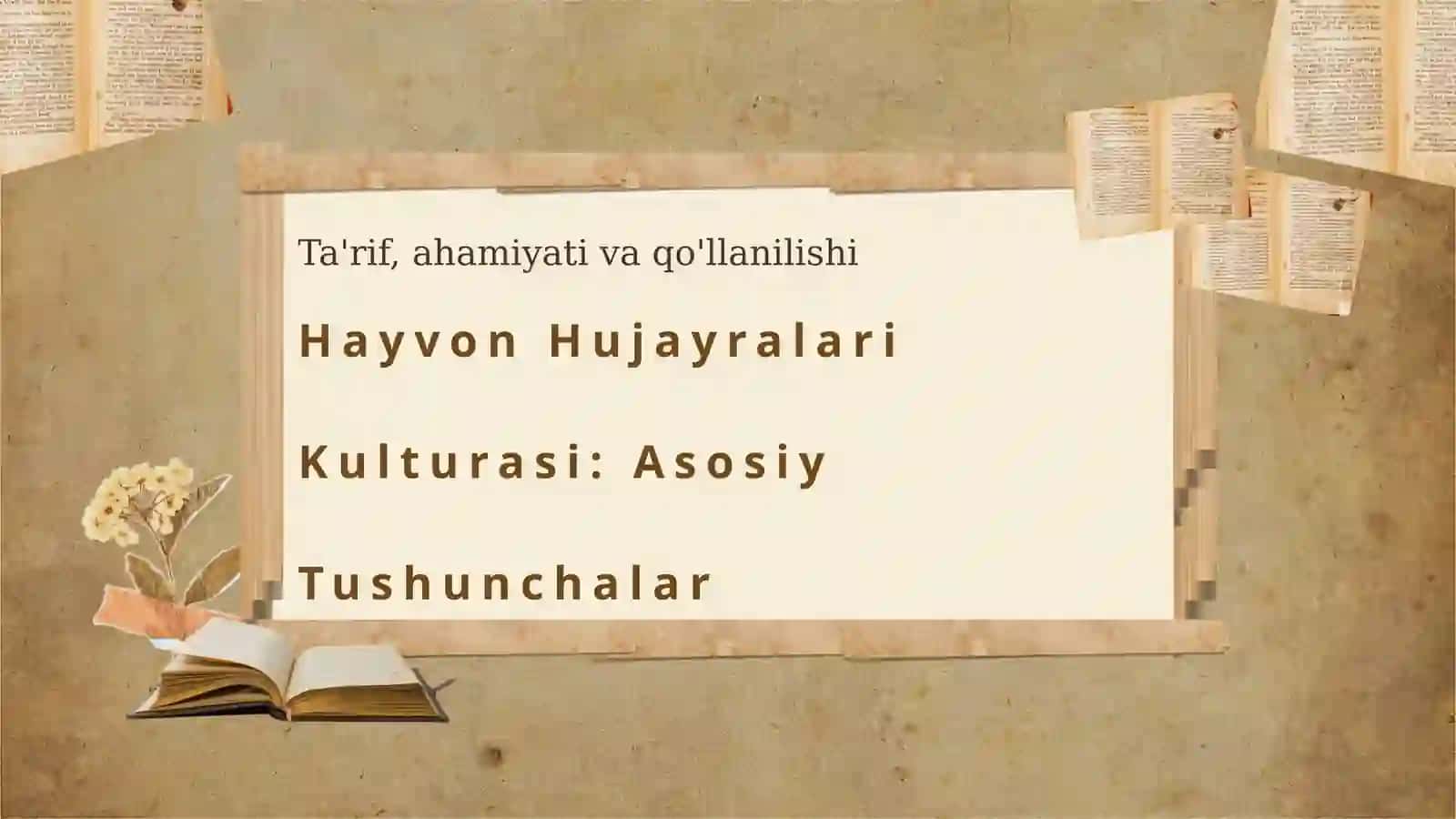 Hayvon hujayralari kulturasi va uning qo'llanilishi 3