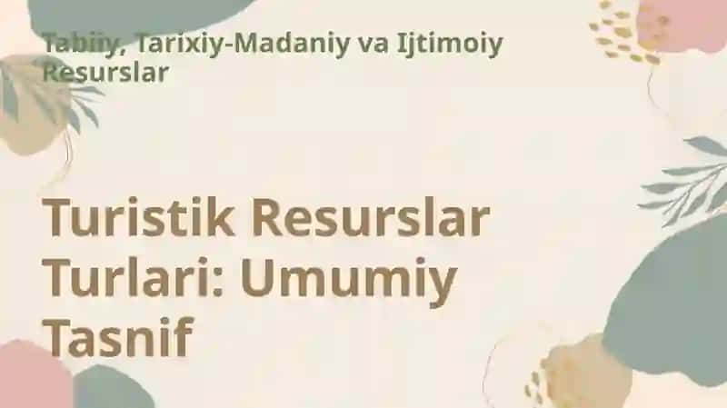 Turistik resurslarning turlari 3