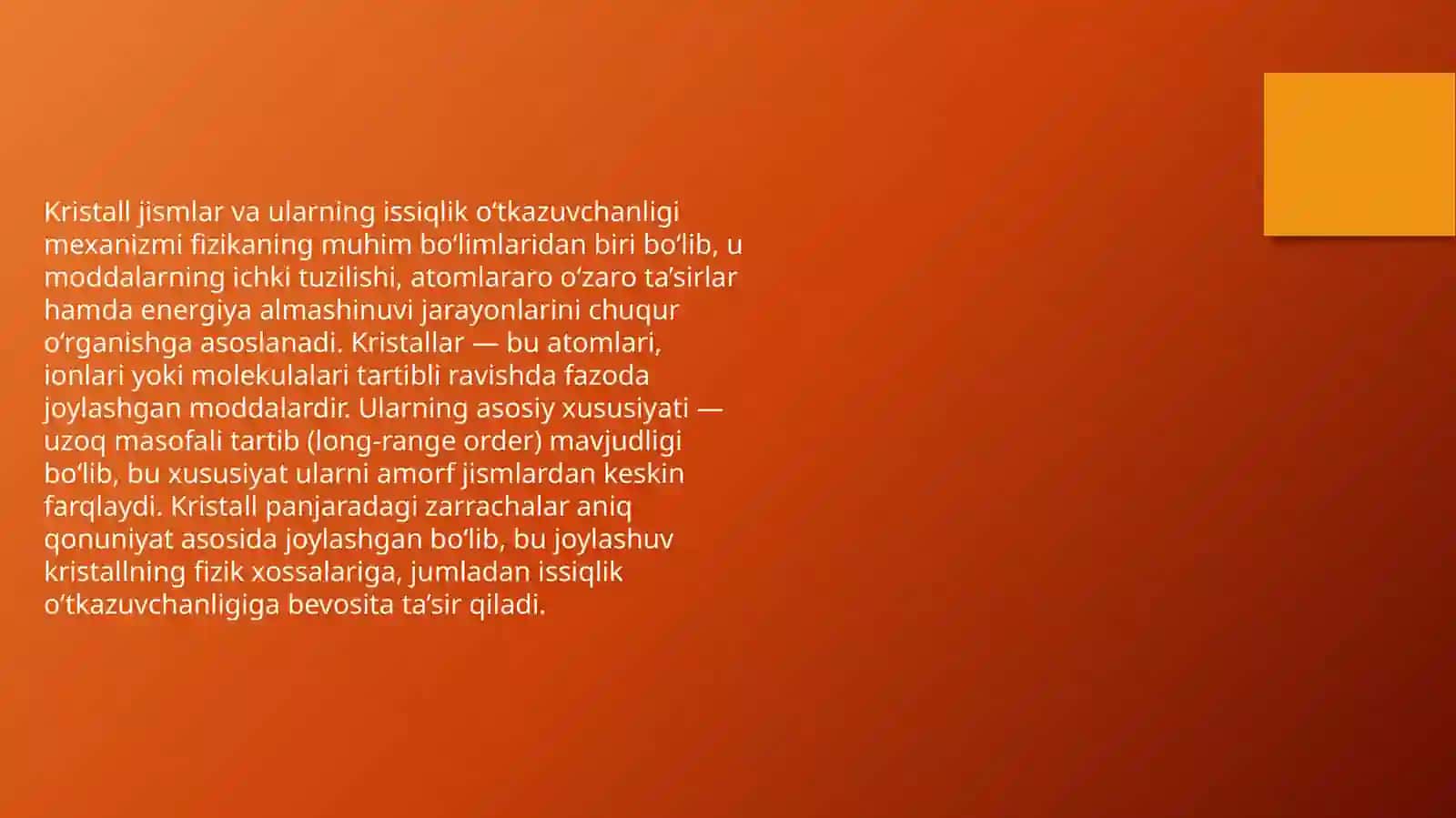 Issiqlik o’tkazuvchanligining mexanizmi. Issiqlik uzatish turlari: Issiqlik o’tkazuvchanlik, konveksiya va nurlanish 3