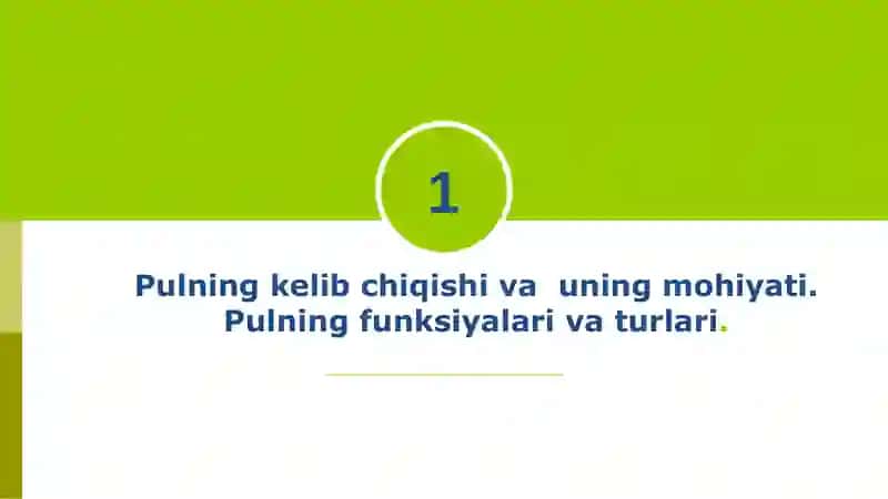 Pulning Kelib Chiqishi va Uning Mohiyati 3